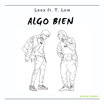Algo bien (feat. T. Low) - Single