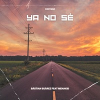 Ya no sé (feat. MenaKid) - Single