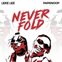 Never Fold (feat. Papisnoop) - Single - Leke Lee