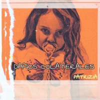 Daños Colaterales - Single - Patrizia