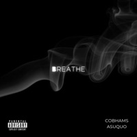 Breathe - Single - Cobhams Asuquo