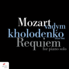 Wolfgang Amadeus Mozart: Requiem for Piano Solo - Vadym Kholodenko