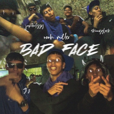 Bad Face (feat. JupiterFzzy & Skinny Glock) - Single
