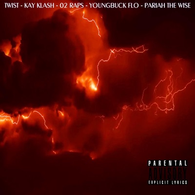 The Storm (feat. Kay Klash, 02raps, Youngbuck & Pariah The Wise) - Single