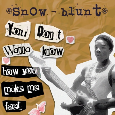 You Don't Wanna Know (How You Make Me Feel) - Single