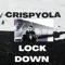 Lockdown - Crispyola lyrics