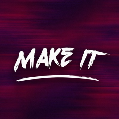 Make It (feat. Tee1600) - Single