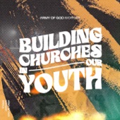 Building Churches in Our Youth artwork