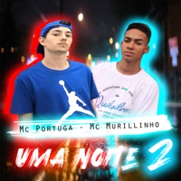 Uma Noite 2 - Single - MC Portuga & Mc Murillinho