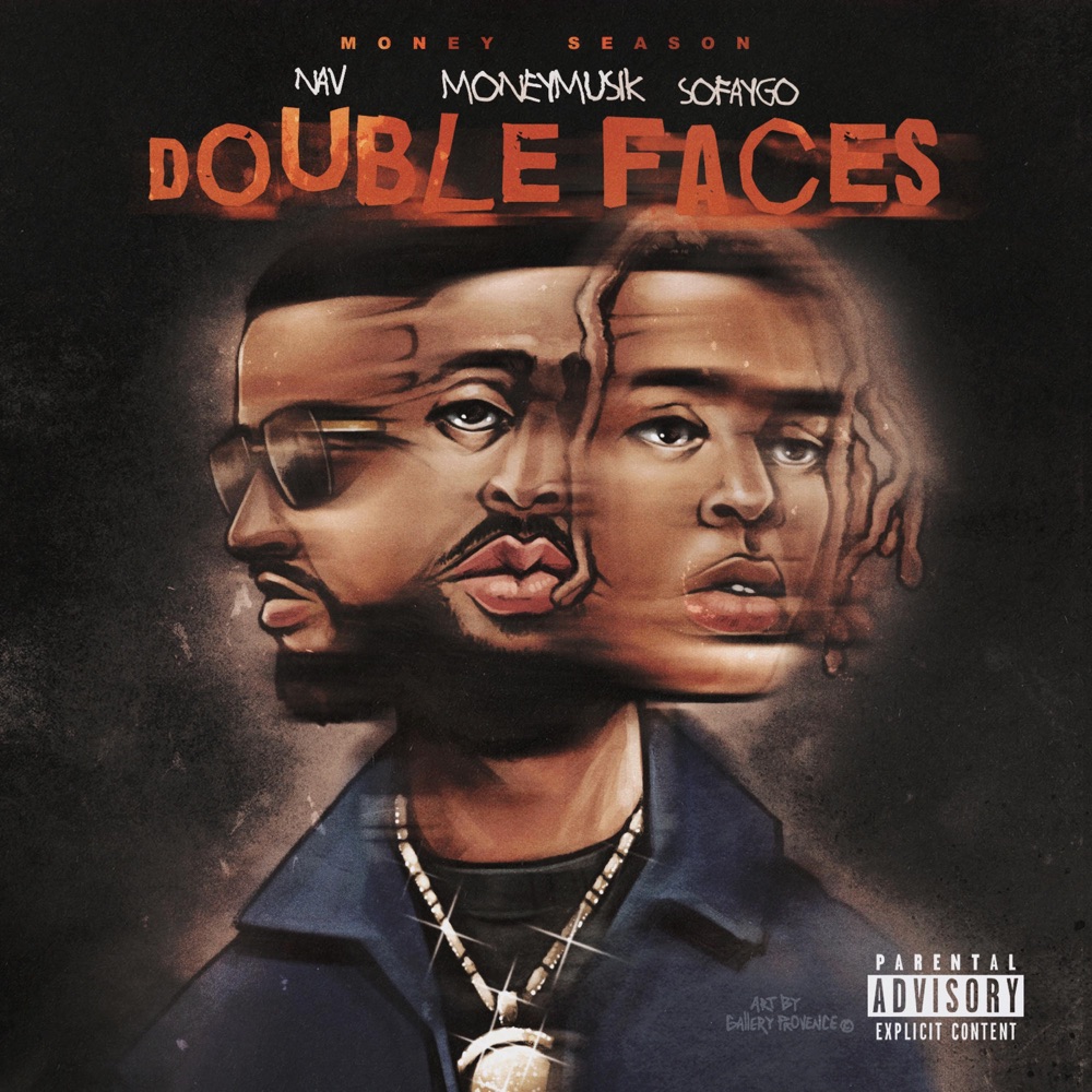 Обложка альбома «Double Faces - Single» — Money Musik, NAV & SoFaygo