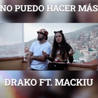 No Puedo Hacer Más (feat. Mackiu & Antiqua deorum) - Single - Drako Amgod