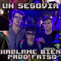 HABLAME BIEN - Single - Uh Segovia