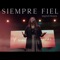 Siempre Fiel - Ingrid Flores lyrics