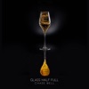 Glass Half Full (Acoustic) - Single