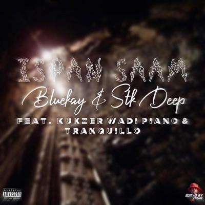 Ispan Saam (feat. Kukzer Wadi piano & Tranquillo) - Single