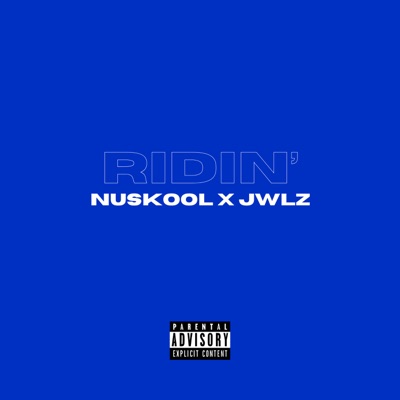 Ridin' (feat. NuSkool YLB) - Single