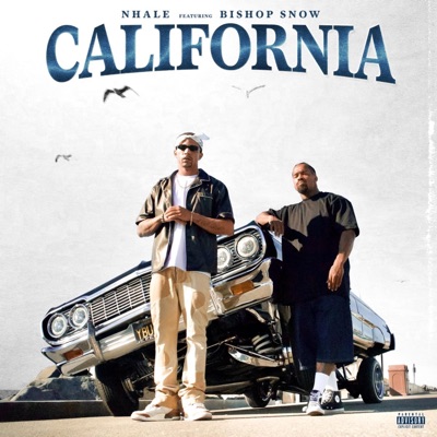 California (feat. Bishop Snow) - Single