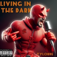 Living in the Dark - Single - Tylorde