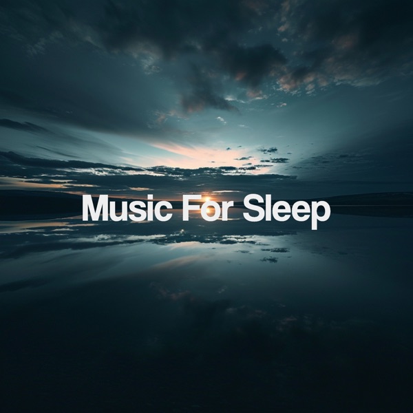 Music for Sleep