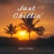 Just Chillin' - Otto C. Tucker lyrics