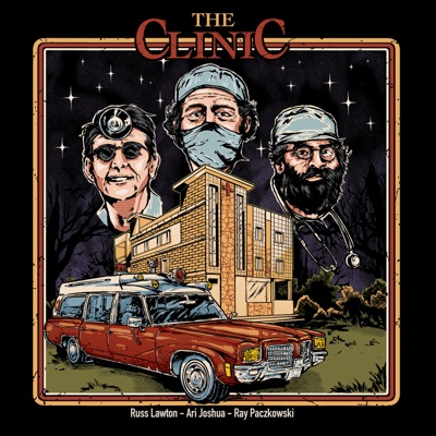 The Clinic (feat. Raymond Paczkowski, Russell Lawton & soule monde) - Single