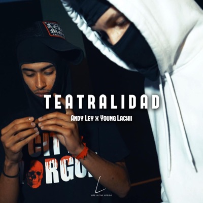 TEATRALIDAD (feat. Young Lachii) - Single
