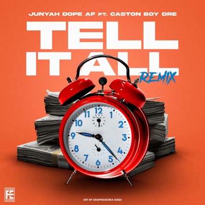 Tell It All (feat. Caston Boy Dre) [remix] - Single