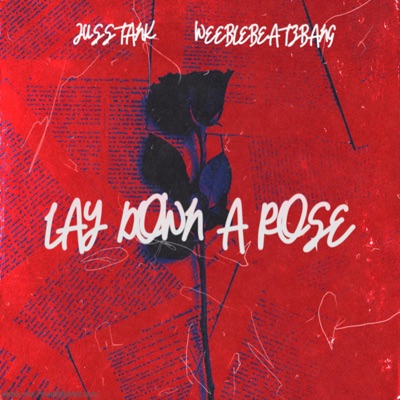 Lay Down a Rose (feat. JussTank) - Single