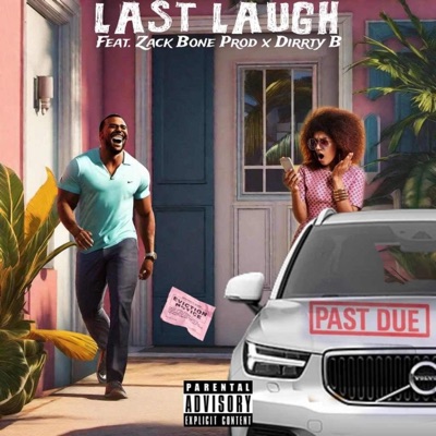 Last Laugh (feat. Zack Bone) - Single