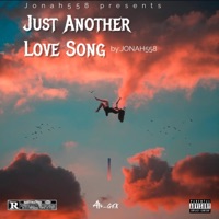 Just Another Love Song (From me too you) - Single - Jonah558