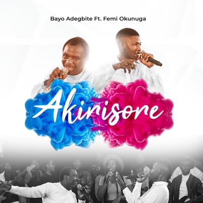Akirisore (feat. Femi Okunuga) - EP