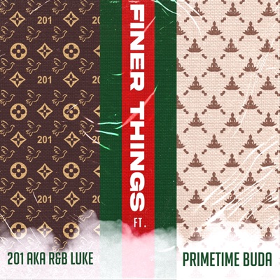 Finer Things (feat. Primetime Buda) - Single