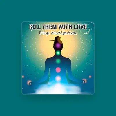 Listen to Kill Them With Love, watch music videos, read bio, see tour dates & more!