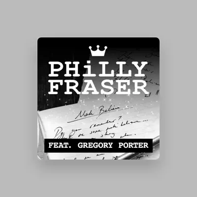Listen to Philly Fraser, watch music videos, read bio, see tour dates & more!
