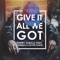 Give It All We Got (feat. Kadence & Dillon Chase) - Gerry Skrillz lyrics