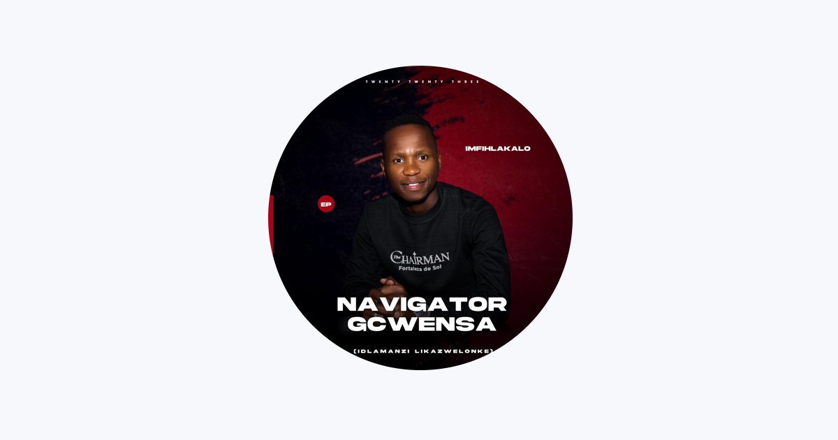Navigator Gcwensa - Apple Music