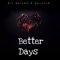 Better Days (feat. Uninvtd) - Gil Gatsby lyrics