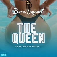 The Queen - Single - Born Legend