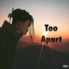 Too Apart - Single