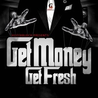 HoffaBlock Presents Get Money Get Fresh - Get Money Get Fresh Crew
