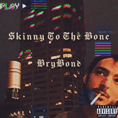 Skinny To the Bone - Single