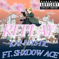 Replay - Single - Kai Mystic