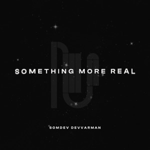 Something More Real