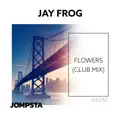 Flowers (Extended Mix)
