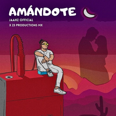 Amándote (feat. 23 Productions MX) - Single