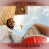 Trust No Love - Single