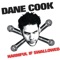 Not so Kool-Aid - Dane Cook lyrics