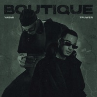BOUTIQUE - Single - YASMI & Truwer