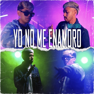 Yo no me enamoro (feat. Bastii & Barua) - Single