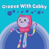 Groove With Gabby (From Gabby's Dollhouse) artwork